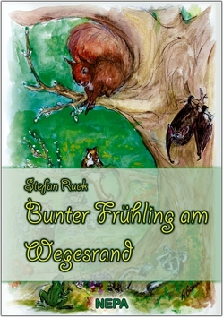 Bunter Frühling am Wegesrand von Ruck,  Stefan