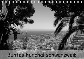 Buntes Funchal schwarzweiß (Tischkalender 2020 DIN A5 quer) von bildkunschd, Heizmann,  Thomas
