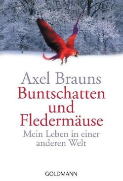 Buntschatten und Fledermäuse von Brauns,  Axel
