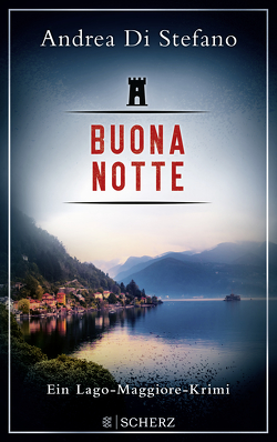 Buona Notte – Ein Lago-Maggiore-Krimi von Di Stefano,  Andrea