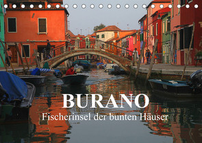 Burano – Fischerinsel der bunten Häuser (Tischkalender 2022 DIN A5 quer) von Werner Altner,  Dr.