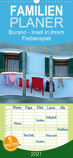 Burano – Insel in ihrem Farbenspiel – Familienplaner hoch (Wandkalender 2021 , 21 cm x 45 cm, hoch) von Hobscheidt,  Ernst
