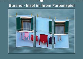 Burano – Insel in ihrem Farbenspiel (Wandkalender 2019 DIN A3 quer) von Hobscheidt,  Ernst