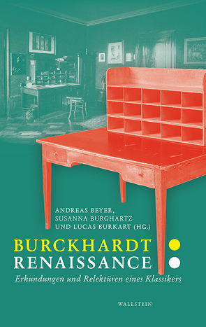 Burckhardt. Renaissance von Beyer,  Andreas, Burghartz,  Susanna, Burkart,  Lukas