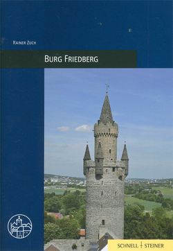 Burg Friedberg von Altwasser,  Elmar, Zuch,  Rainer