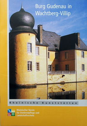 Burg Gudenau in Wachtberg-Villip von Herzog,  Harald, Wiemer,  Karl P