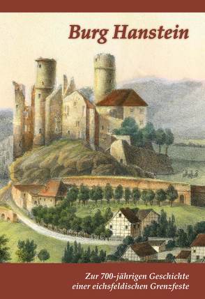 Burg Hanstein von Althaus,  Dieter, Aufgebauer,  Peter, Golland,  Elmar, Hanstein,  Hans D von, Hanstein,  Karl L von, Heinemann,  Lothar, Henning,  Werner, Keppler,  Josef, Küntzel,  Thomas, Müller,  Thomas T, Rinke,  Silvia, Röhling,  Heinz G, Röhrig,  Manuela