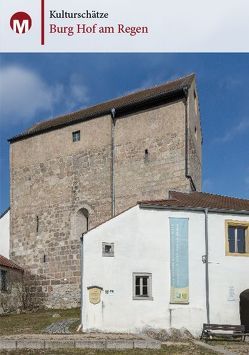 Burg Hof am Regen von Rester,  Jakob, Richter,  Gerald