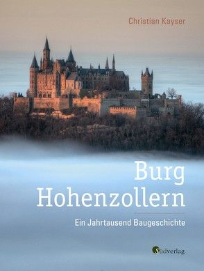 Burg Hohenzollern von Kayser,  Christian