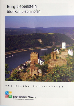 Burg Liebenstein über Kamp-Bornhofen von Monschauer,  Winfried, Wiemer,  Karl P