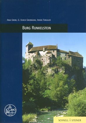 Burg Runkelstein von Grebe,  Anja, Grossmann,  Ulrich, Slomski,  Monika, Torggler,  Armin