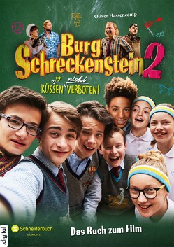 Burg Schreckenstein 2 – Das Buch zum Film von Hassencamp,  Oliver, Stichler,  Mark