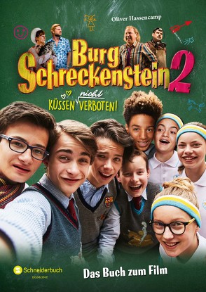 Burg Schreckenstein 2 – Das Buch zum Film von Hassencamp,  Oliver, Stichler,  Mark