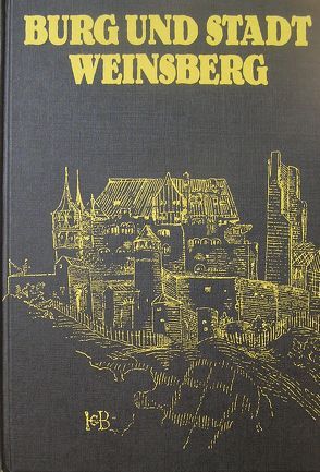 Burg und Stadt Weinsberg von Klatte,  Jürgen, Koch,  Robert, Ostertag,  Fritz P