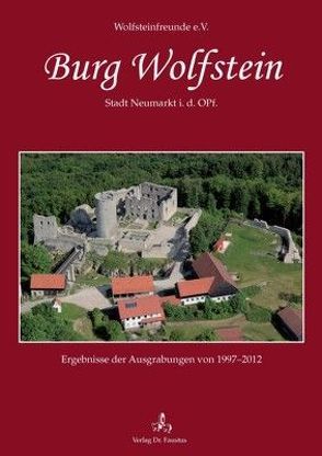 Burg Wolfstein, Stadt Neumarkt i. d. OPf. von Wolfsteinfreunde e.V.