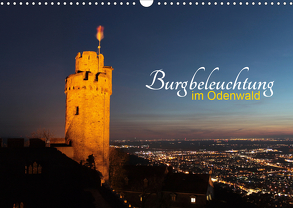 Burgbeleuchtung im Odenwald (Wandkalender 2020 DIN A3 quer) von Kropp,  Gert