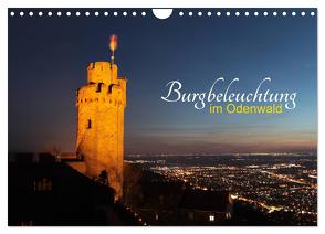 Burgbeleuchtung im Odenwald (Wandkalender 2024 DIN A4 quer), CALVENDO Monatskalender von Kropp,  Gert