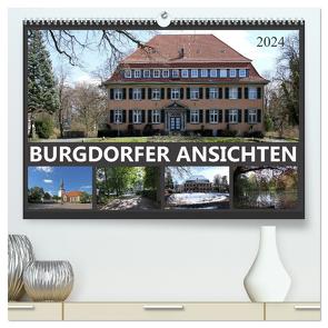 BURGDORFER ANSICHTEN (hochwertiger Premium Wandkalender 2024 DIN A2 quer), Kunstdruck in Hochglanz von SchnelleWelten,  SchnelleWelten