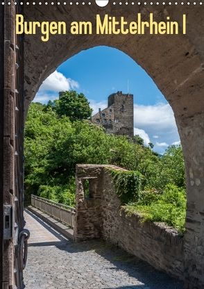 Burgen am Mittelrhein I (Wandkalender 2018 DIN A3 hoch) von Hess,  Erhard