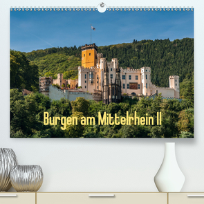Burgen am Mittelrhein II (Premium, hochwertiger DIN A2 Wandkalender 2020, Kunstdruck in Hochglanz) von Hess,  Erhard