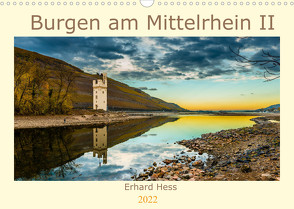 Burgen am Mittelrhein II (Wandkalender 2022 DIN A3 quer) von Hess,  Erhard, www.ehess.de