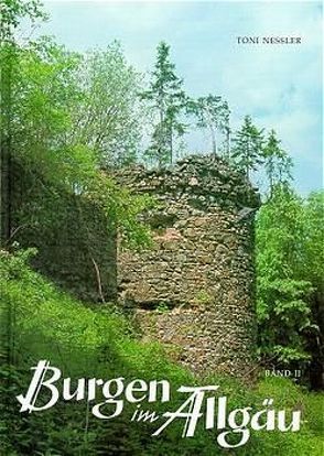 Burgen im Allgäu von Küster,  Klaus, Nessler,  Toni