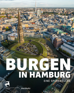 Burgen in Hamburg von Weiss,  Rainer-Maria