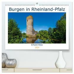 Burgen in Rheinland-Pfalz (hochwertiger Premium Wandkalender 2024 DIN A2 quer), Kunstdruck in Hochglanz von Hess,  www.ehess.de,  Erhard