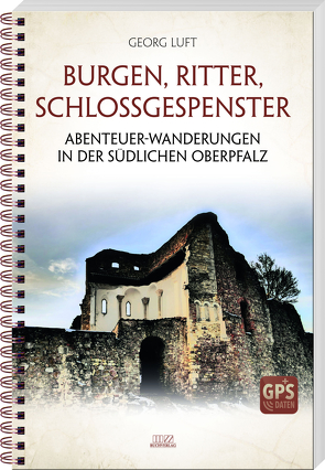 Burgen, Ritter, Schlossgespenster von Luft,  Georg