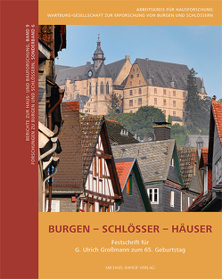 Burgen – Schlösser – Häuser von Goer,  Michael, von Büren,  Guido