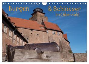 Burgen & Schlösser im Odenwald (Wandkalender 2024 DIN A4 quer), CALVENDO Monatskalender von Kropp,  Gert