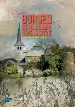 Burgen, Schlösser, Adelssitze von Korte-Böger,  Andrea, Sprünken,  Inga, Zado,  Reinhard