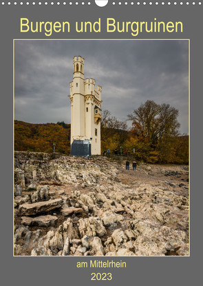 Burgen und Burgruinen am Mittelrhein (Wandkalender 2023 DIN A3 hoch) von Hess,  Erhard