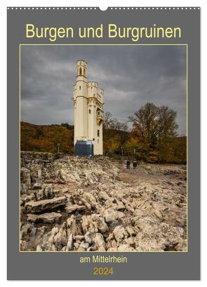 Burgen und Burgruinen am Mittelrhein (Wandkalender 2024 DIN A2 hoch), CALVENDO Monatskalender von Hess,  Erhard