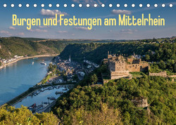 Burgen und Festungen am Mittelrhein (Tischkalender 2023 DIN A5 quer) von Hess,  Erhard, www.ehess.de