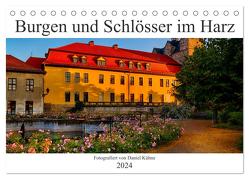 Burgen und Schlösser im Harz (Tischkalender 2024 DIN A5 quer), CALVENDO Monatskalender von Kühne,  Daniel