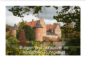 Burgen und Schlösser im nördlichen Ruhrgebiet (Wandkalender 2023 DIN A2 quer) von Emscherpirat