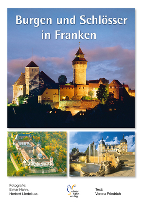 Burgen und Schlösser in Franken von Hahn,  Elmar