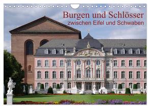 Burgen und Schlösser zwischen Eifel und Schwaben (Wandkalender 2024 DIN A4 quer), CALVENDO Monatskalender von Werner,  Berthold