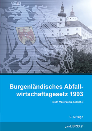 Burgenländisches Abfallwirtschaftsgesetz 1993 von proLIBRIS VerlagsgesmbH