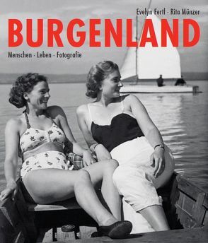 Burgenland von Fertl,  Evelyn, Münzer,  Rita