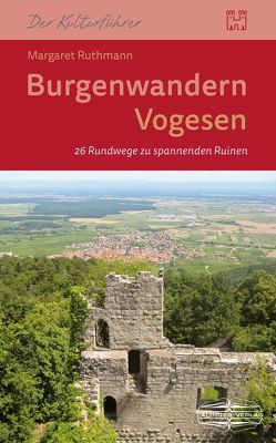 Burgenwandern Vogesen von Ruthmann,  Margaret