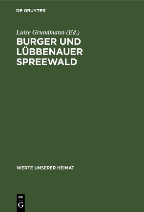 Burger und Lübbenauer Spreewald von Grundmann,  Luise, Krausch,  Heinz-Dieter