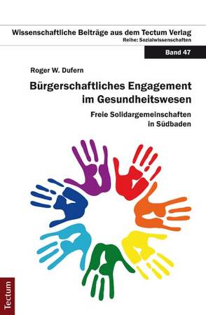 Bürgerschaftliches Engagement im Gesundheitswesen von Dufern,  Roger W.