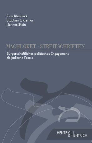 Bürgerschaftliches politisches Engagement als jüdische Praxis von Klapheck,  Elisa, Kramer,  Stephan J., Stein,  Hannes