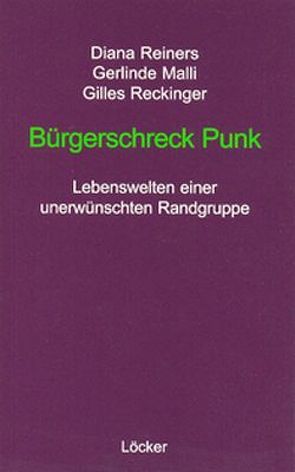 Bürgerschreck Punk von Malli,  Gerlinde, Reckinger,  Gilles, Reiners,  Diana