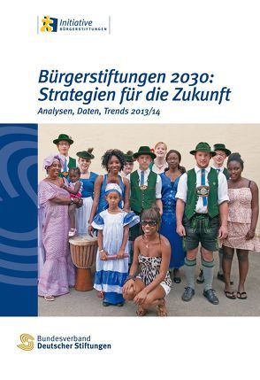 Bürgerstiftungen 2030. Strategien für die Zukunft von Bühner,  Sebastian, Halling,  Axel