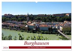 Burghausen und Salzachdurchbruch (Wandkalender 2024 DIN A2 quer), CALVENDO Monatskalender von Balan,  Peter