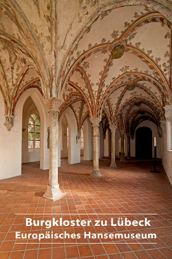 Burgkloster zu Lübeck von Dubisch,  André