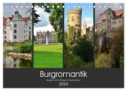 Burgromantik Burgen und Schlösser in Deutschland (Tischkalender 2024 DIN A5 quer), CALVENDO Monatskalender von Janke,  Andrea